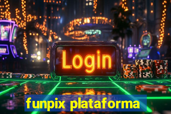 funpix plataforma